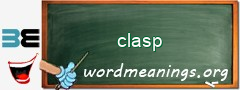 WordMeaning blackboard for clasp